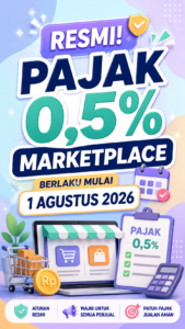 Pajak 0,5% marketplace mulai berlaku 1 Agustus 2026 sesuai aturan terbaru pemerintah.